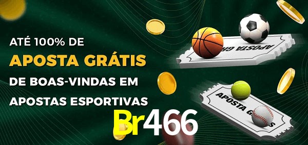 Br466 Ate 100% de Aposta Gratis